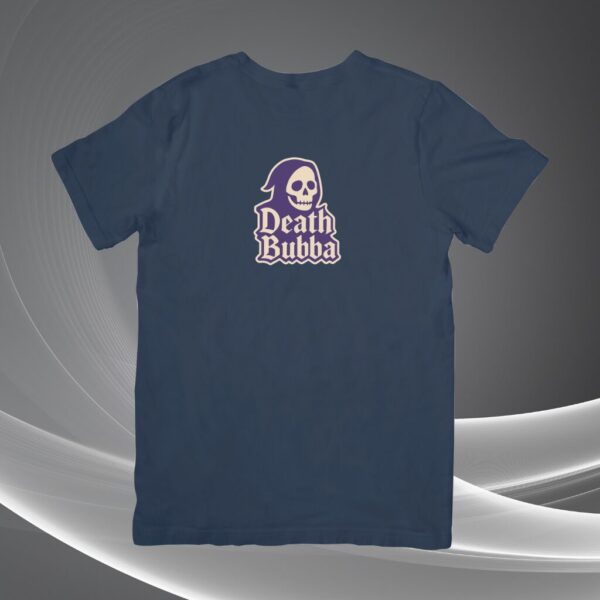 Death Bubba - Grim Reaper T-Shirt - Image 3