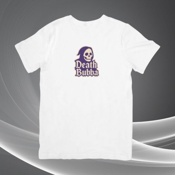 Death Bubba - Grim Reaper T-Shirt - Image 2